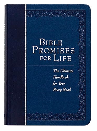 Bible Promises for Life (navy): The Ultimate Handbook for Your Every Need