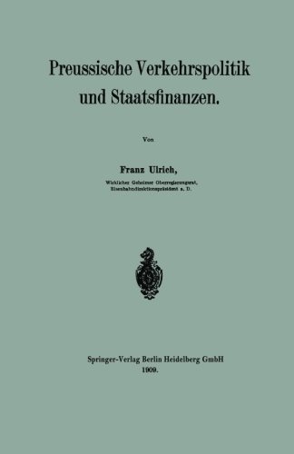 Preussische Verkehrspolitik Und Staatsfinanzen (German Edition)