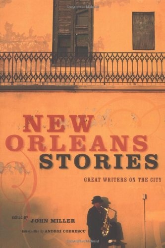 New Orleans Stories: Great Writers on the City