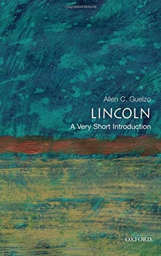 Lincoln: A Very Short Introduction (Very Short Introductions)