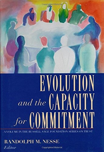 Evolution and the Capacity for Commitment (Russell Sage Foundation Series on Trust)