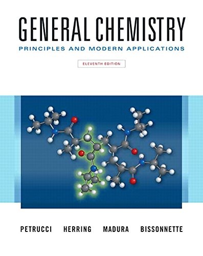 General Chemistry: Principles and Modern Applications, Loose Leaf Version