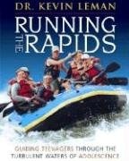 Running the Rapids - Leader Guide: Guiding Teenagers Through the Turbulent Waters of Adolescence