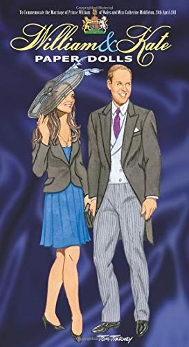 William and Kate Paper Dolls: To Commemorate the Marriage of Prince William of Wales and Miss Catherine Middleton, 29th April 2011 (Dover Royal Paper Dolls)