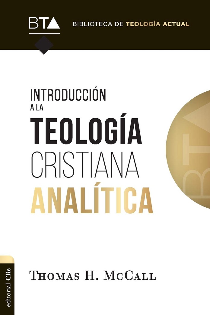 Introducción a la teología cristiana analítica (Biblioteca De Teologia Actual) (Spanish Edition)