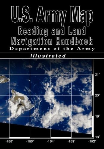 United States Army Map Reading and Land Navigation Handbook