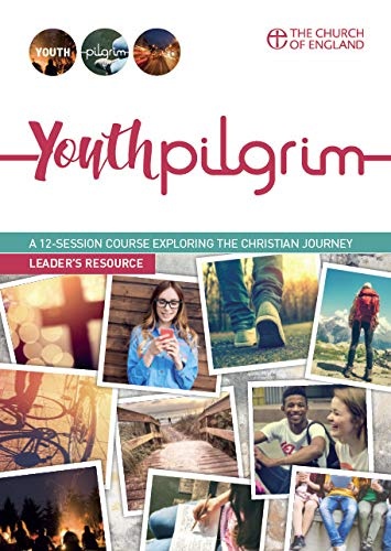 Youth Pilgrim Participant's Journal: A 12-session course exploring the Christian journey (Pilgrim Course)