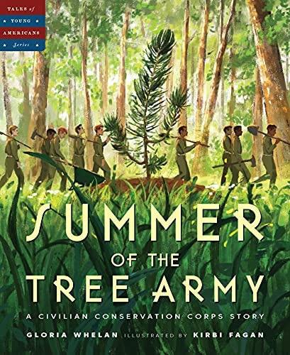 Summer of the Tree Army: A Civilian Conservation Corps Story (Tales of Young Americans)