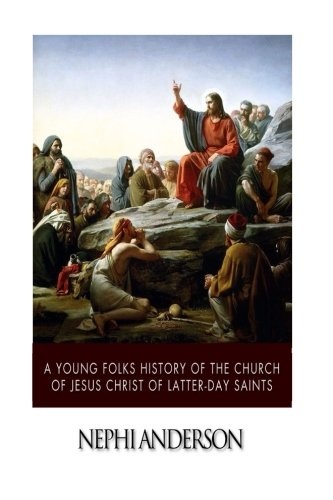 A Young Folks History of the Church of Jesus Christ of Latter-Day Saints