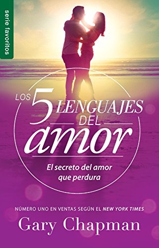 Los 5 lenguajes del amor (Revisado) (Favoritos / Favorites) (Spanish Edition)