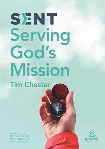 Sent: Serving God's Mission (Keswick Study Guides)