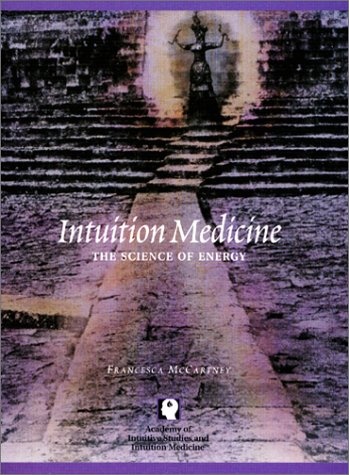Intuition Medicine: The Science of Energy (Book with 8 CD-set)