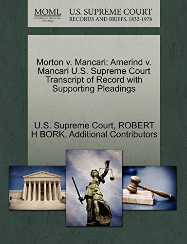 Morton v. Mancari: Amerind v. Mancari U.S. Supreme Court Transcript of Record with Supporting Pleadings