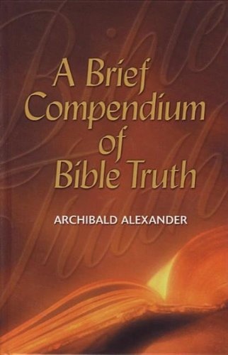 A Brief Compendium of Bible Truth