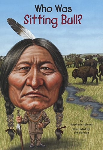 Who Was Sitting Bull? (Turtleback School & Library Binding Edition)
