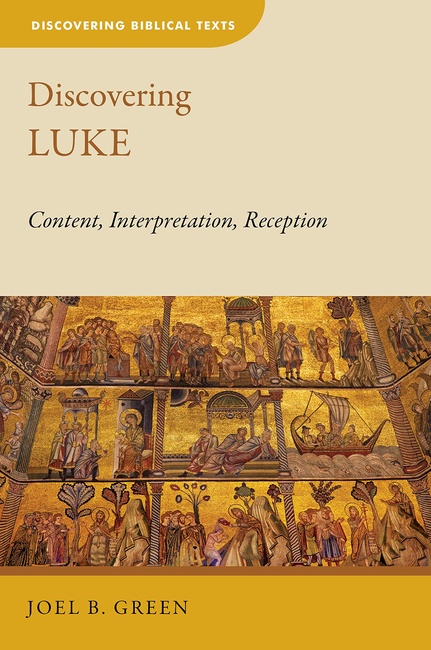 Discovering Luke (DBT) (Discovering Biblical Texts (DBT))