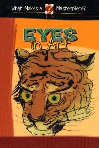 Eyes In Art (What Makes a Masterpiece?)