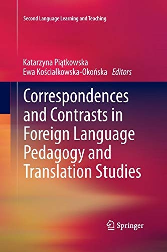 Correspondences and Contrasts in Foreign Language Pedagogy and Translation Studies (Second Language Learning and Teaching)