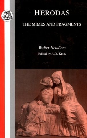Herodas: Mimes and Fragments (Classic Commentaries)