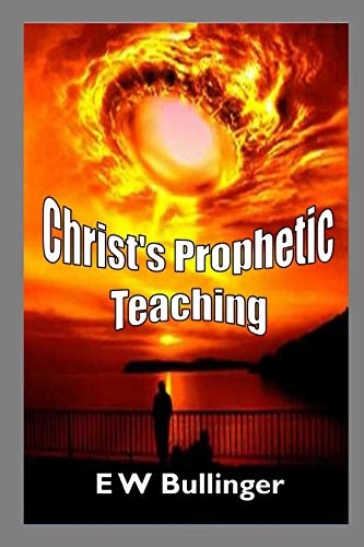 Christâs Prophetic Teaching