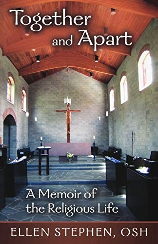 Together and Apart: A Memoir of the Religious Life