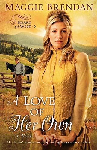 A Love of Her Own (Heart of the West -3)