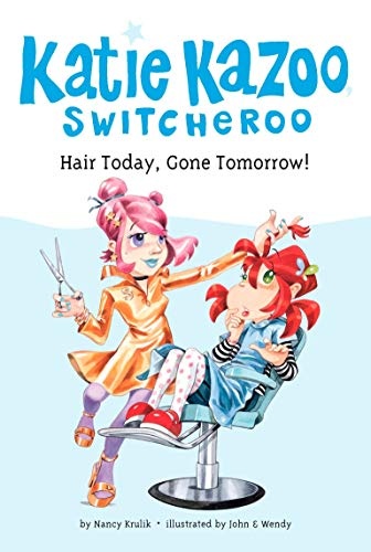 Hair Today, Gone Tomorrow! #34 (Katie Kazoo, Switcheroo)