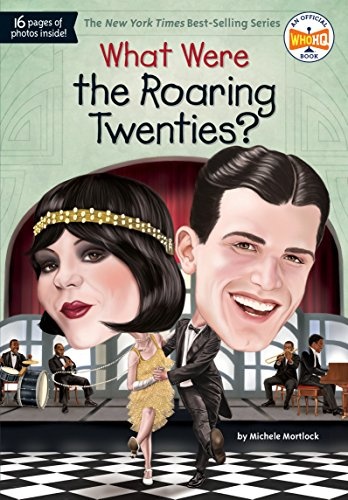 What Were the Roaring Twenties? (What Was?)