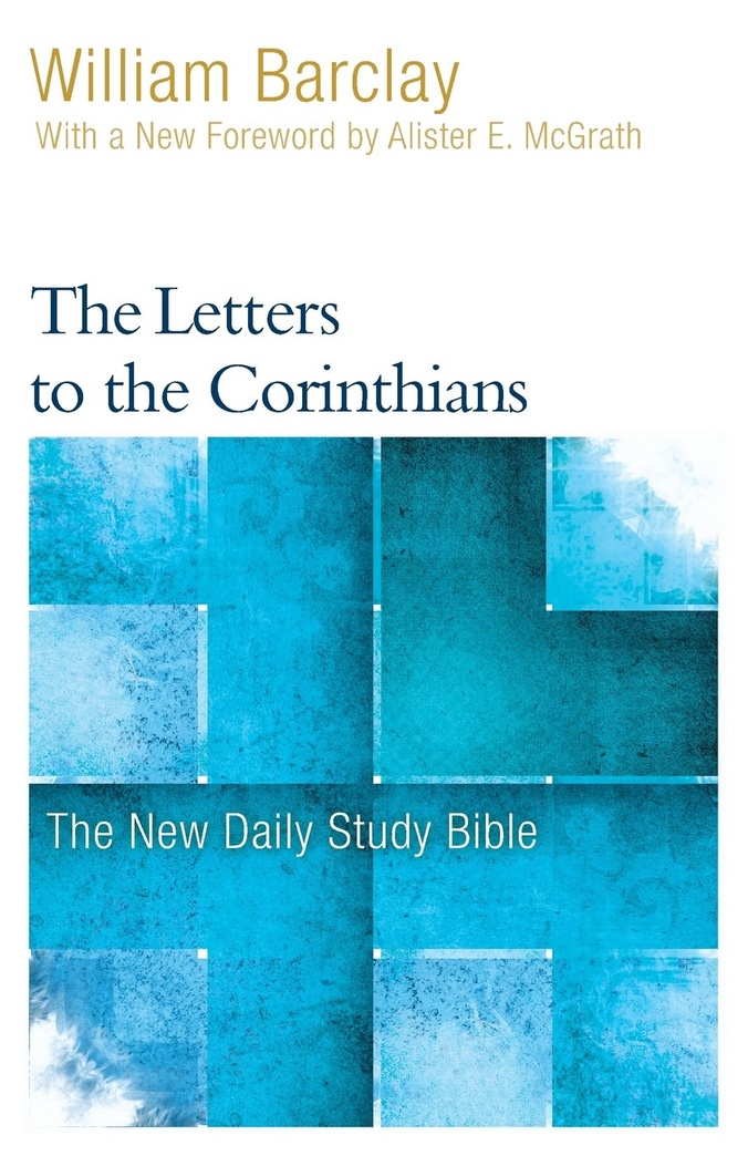 The Letters to the Corinthians (New Daiy Study Bible)