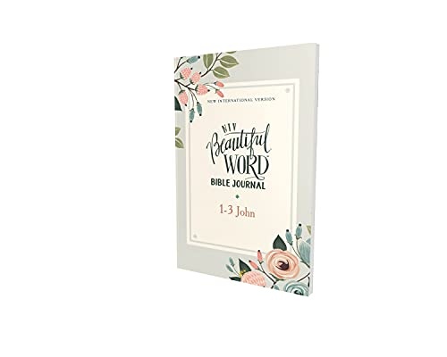 NIV, Beautiful Word Bible Journal, 1-3 John, Paperback, Comfort Print