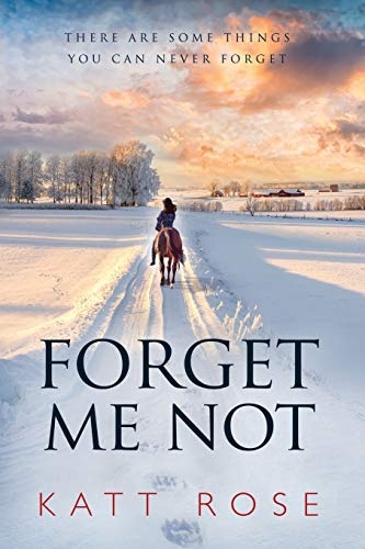 Forget Me Not: There Are Some Things You Can Never Forget