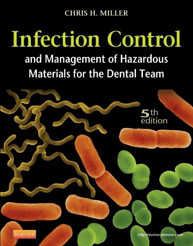 Infection Control and Management of Hazardous Materials for the Dental Team5