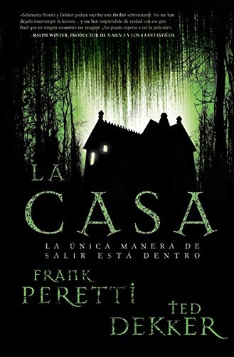 La casa: La Ãºnica manera de salir estÃ¡ dentro (Spanish Edition)