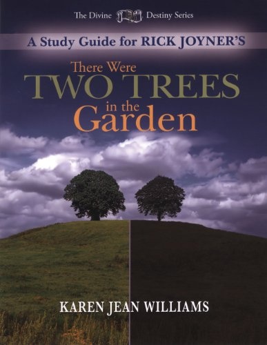 THERE WERE TWO TREES IN THE GARDEN STUDY GUIDE