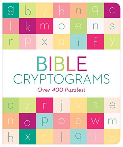 Bible Cryptograms: Over 400 Puzzles!