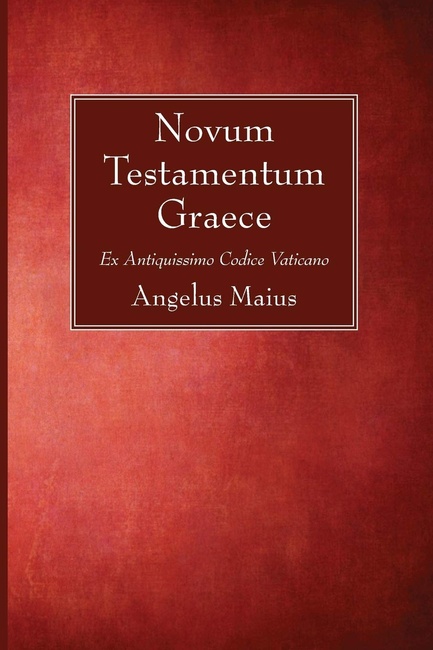 Novum Testamentum Graece: Ex Antiquissimo Codice Vaticano (Latin Edition)