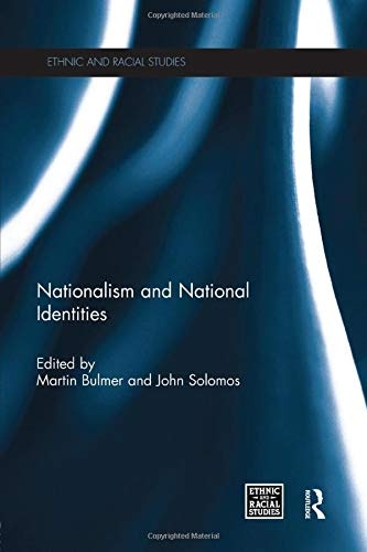 Nationalism and National Identities (Ethnic and Racial Studies)