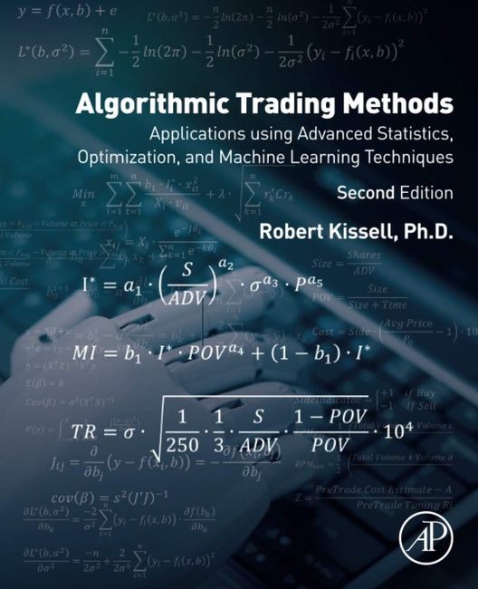 Algorithmic Trading Methods: Applications Using Advanced Statistics, Optimization, and Machine Learning Techniques