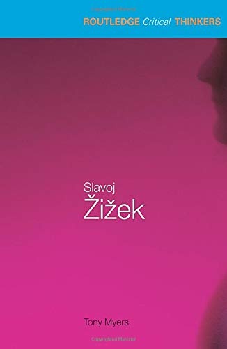 Slavoj Zizek (Routledge Critical Thinkers)