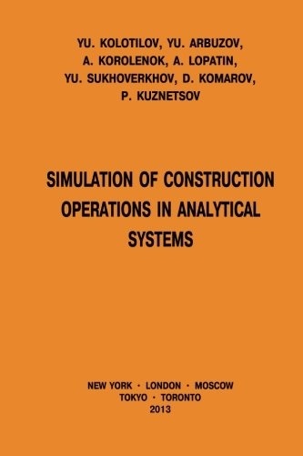 Simulation of Construction Operations in Analytical Systems