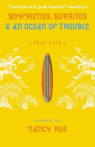 Boyfriends, Burritos & an Ocean of Trouble (Real Life)