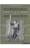 People of the Northeast Woodlands (Native Peoples, Native Lands)