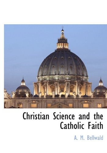 Christian Science and the Catholic Faith