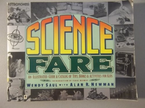 Science Fare: An Illustrated and Catalog of Toys, Books, and Activities for Kids