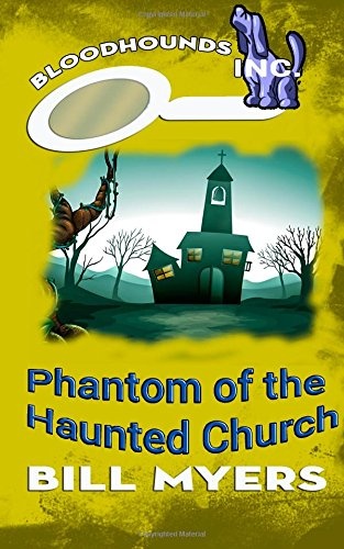 Phantom of the Haunted Church (Bloodhounds, Inc.) (Volume 3)