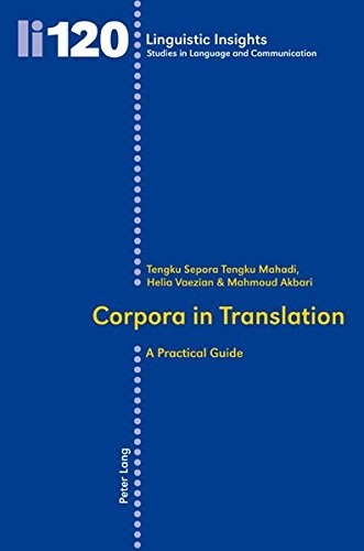 Corpora in Translation: A Practical Guide (Linguistic Insights)
