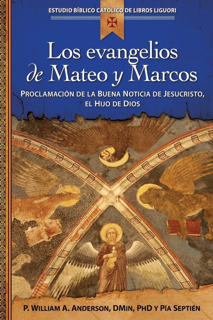 Los evangelios de Mateo y Marcos: Proclamación de la Buena Noticia de Jesucristo, el Hijo de Dios (Estudio Biblico Catolico de Libros Liguori) (Spanish Edition)