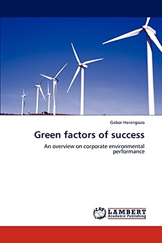 Green factors of success: An overview on corporate environmental performance