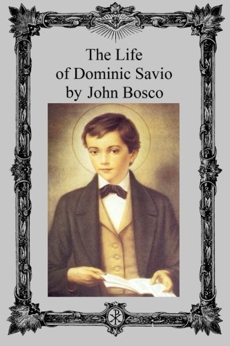 The Life of Dominic Savio