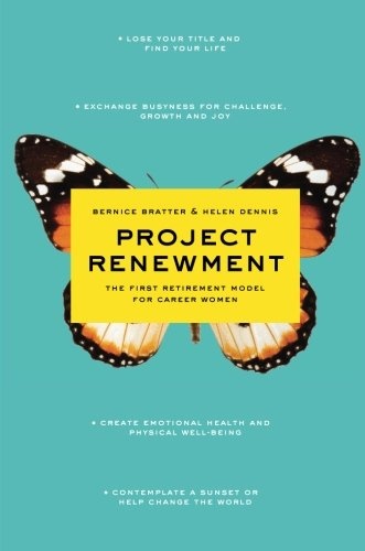 Project Renewment: The First Retirement Model for Career Women